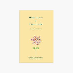 Daily Habits of Gratitude: A Guided Gratitude Journal for Savoring Everyday Joy (Paperback)